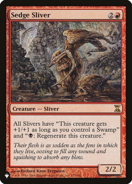 Sedge Sliver - All Sliver creatures have "This creature gets +1/+1 as long as you control a Swamp."