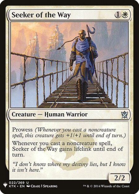 Seeker of the Way - Prowess (Whenever you cast a noncreature spell