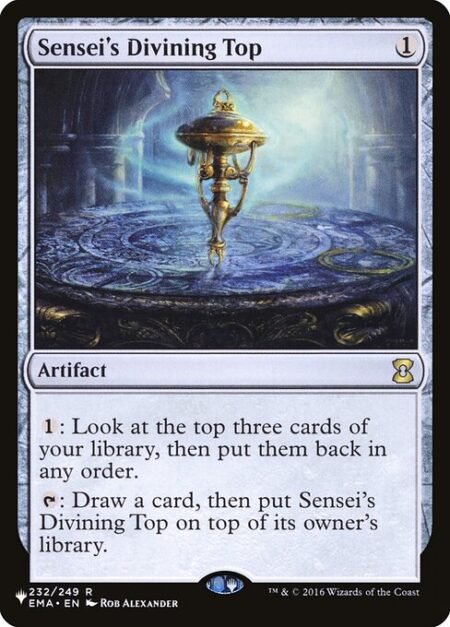 Sensei's Divining Top - {1}: Look at the top three cards of your library