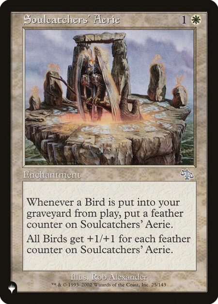 Soulcatchers' Aerie - Whenever a Bird is put into your graveyard from the battlefield