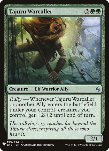 Tajuru Warcaller - Rally — Whenever Tajuru Warcaller or another Ally you control enters