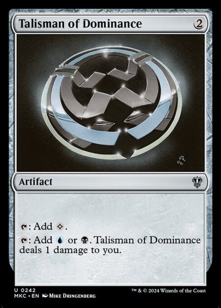 Talisman of Dominance - {T}: Add {C}.