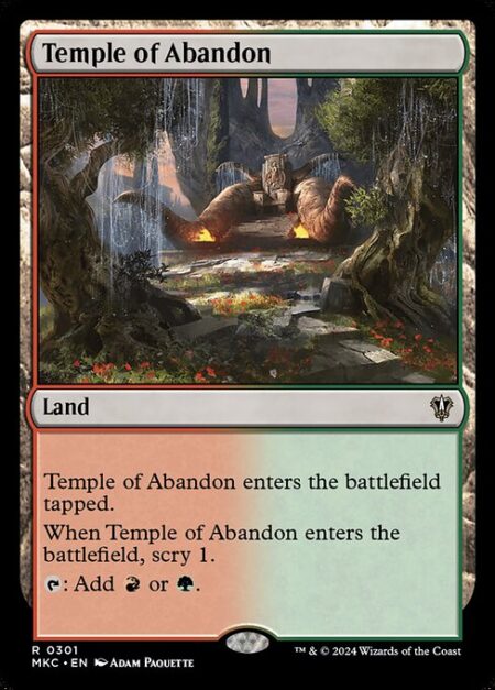 Temple of Abandon - Temple of Abandon enters the battlefield tapped.