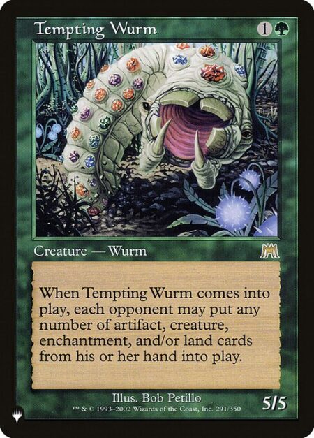 Tempting Wurm - When Tempting Wurm enters the battlefield