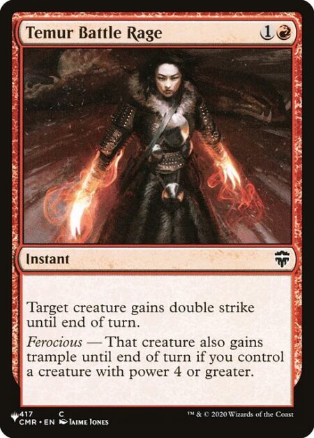 Temur Battle Rage - Target creature gains double strike until end of turn.