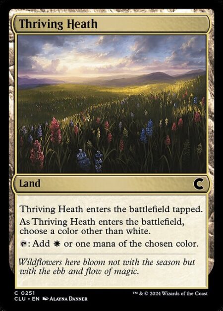 Thriving Heath - Thriving Heath enters tapped. As it enters