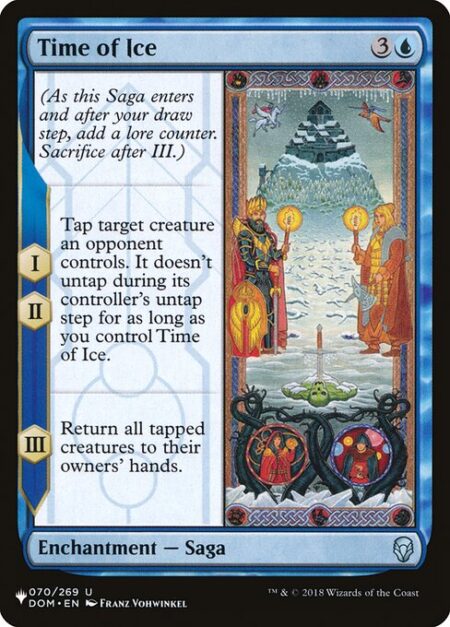 Time of Ice - (As this Saga enters and after your draw step