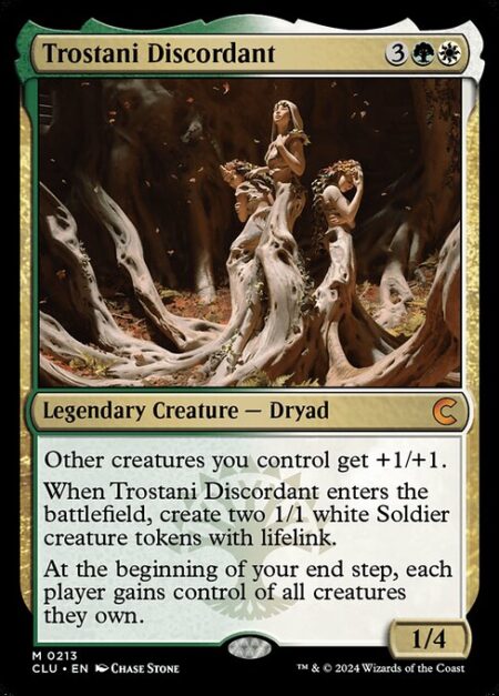Trostani Discordant - Other creatures you control get +1/+1.