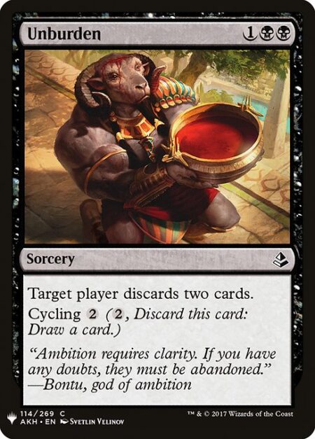 Unburden - Target player discards two cards.