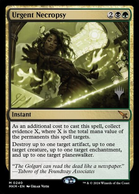 Urgent Necropsy - As an additional cost to cast this spell