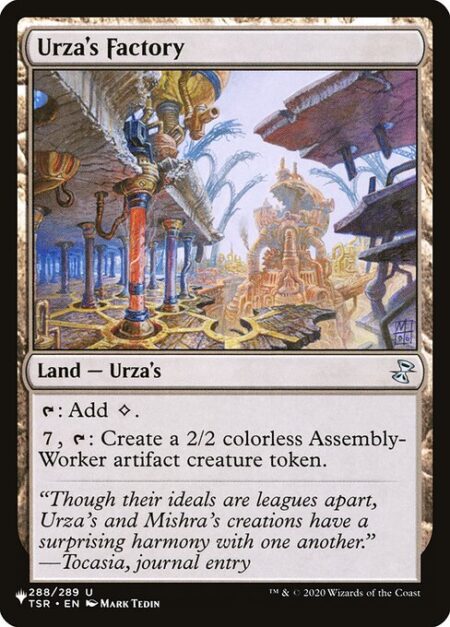 Urza's Factory - {T}: Add {C}.