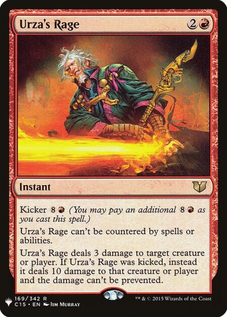 Urza's Rage - Kicker {8}{R} (You may pay an additional {8}{R} as you cast this spell.)