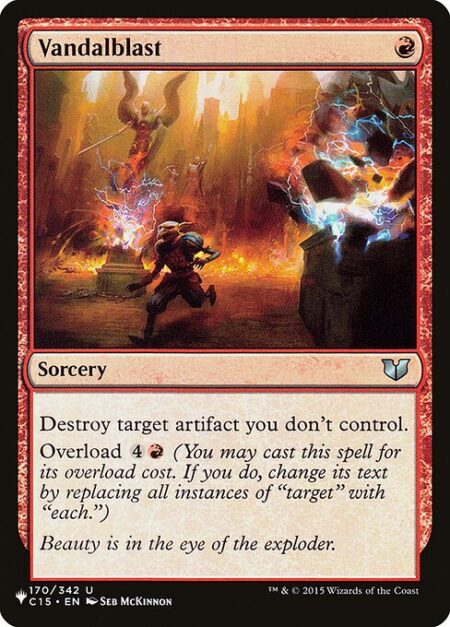 Vandalblast - Destroy target artifact you don't control.