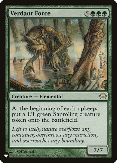 Verdant Force - At the beginning of each upkeep