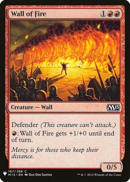 Wall of Fire - Defender (This creature can't attack.)