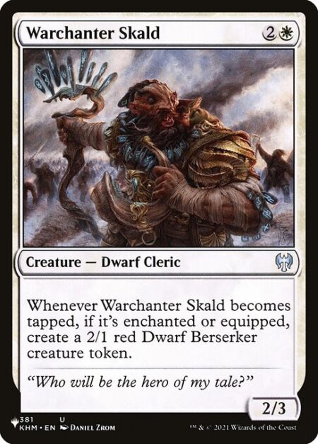 Warchanter Skald - Whenever Warchanter Skald becomes tapped