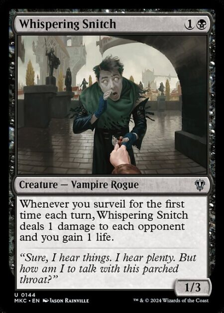 Whispering Snitch - Whenever you surveil for the first time each turn