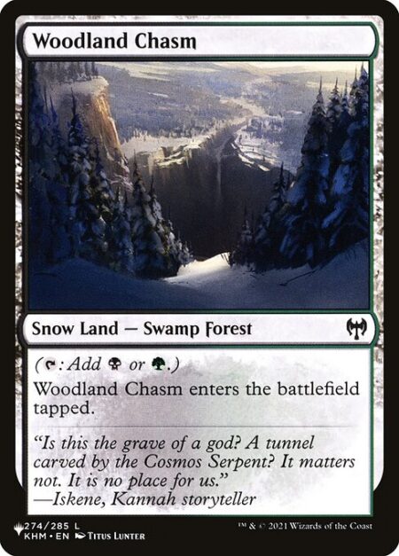 Woodland Chasm - ({T}: Add {B} or {G}.)