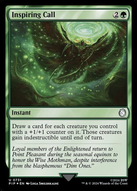 Inspiring Call - Draw a card for each creature you control with a +1/+1 counter on it. Those creatures gain indestructible until end of turn. (Damage and effects that say "destroy" don't destroy them.)