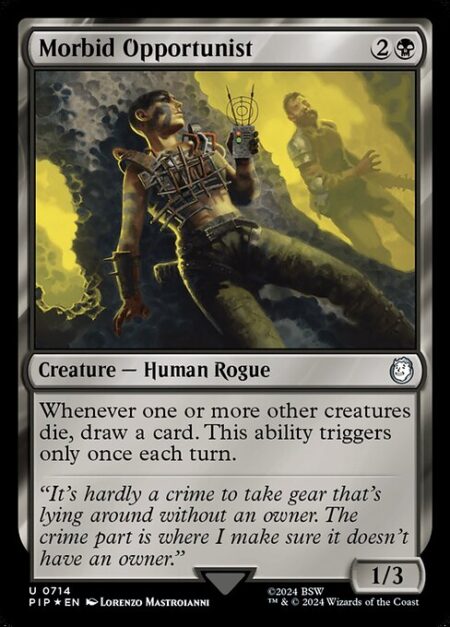 Morbid Opportunist - Whenever one or more other creatures die