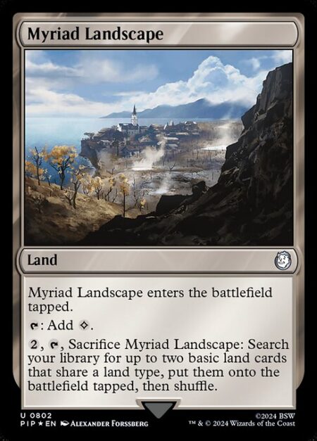 Myriad Landscape - Myriad Landscape enters the battlefield tapped.