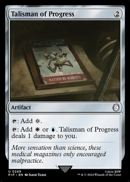 Talisman of Progress - {T}: Add {C}.