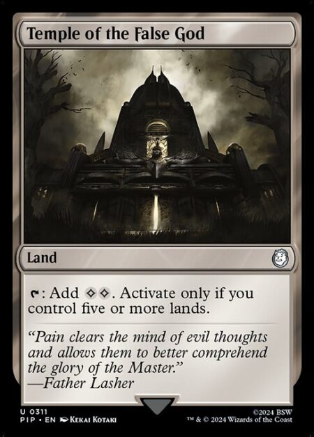 Temple of the False God - {T}: Add {C}{C}. Activate only if you control five or more lands.