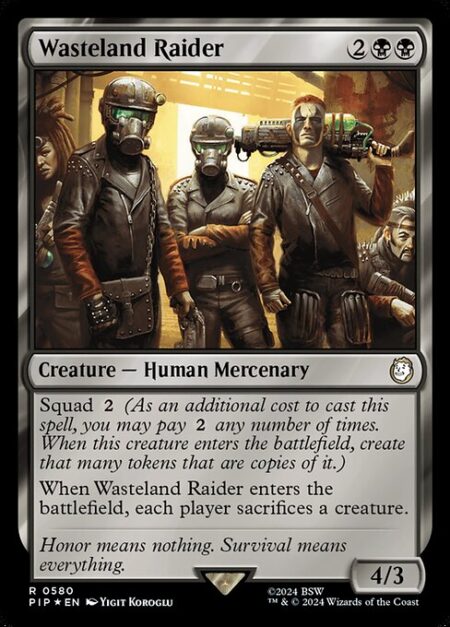 Wasteland Raider - Squad {2} (As an additional cost to cast this spell