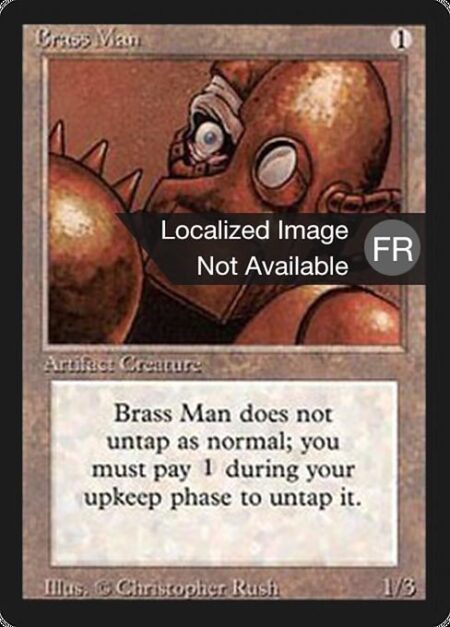 Brass Man - Brass Man doesn't untap during your untap step.