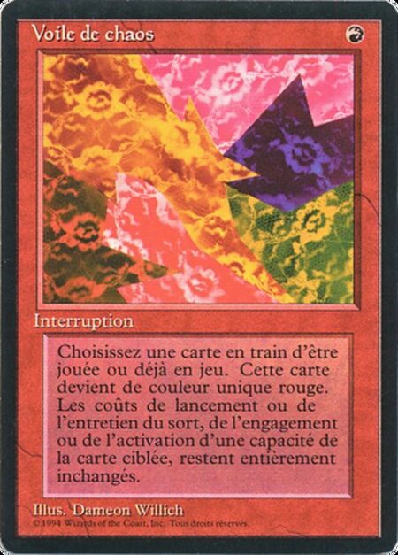 Chaoslace - Target spell or permanent becomes red. (Its mana symbols remain unchanged.)