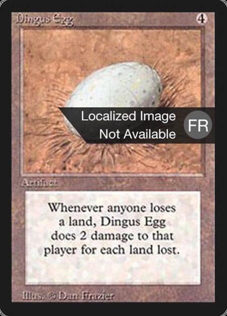 Dingus Egg - Whenever a land is put into a graveyard from the battlefield