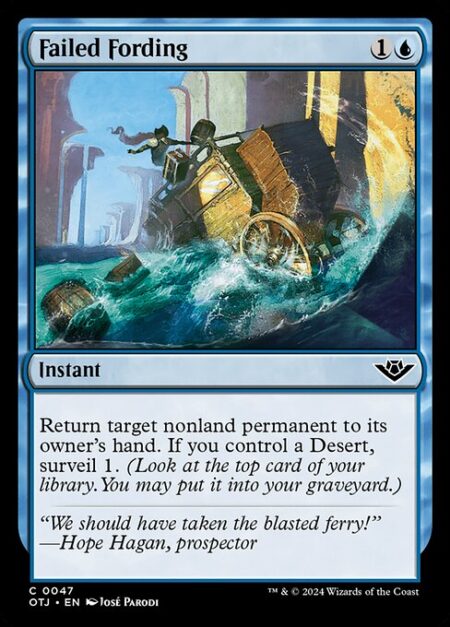 Failed Fording - Return target nonland permanent to its owner's hand. If you control a Desert