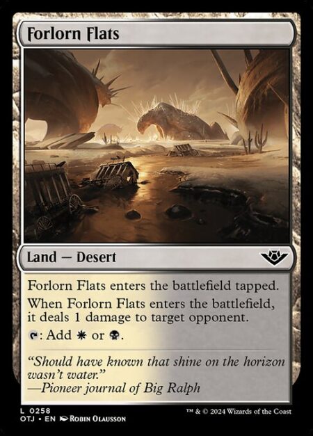 Forlorn Flats - Forlorn Flats enters the battlefield tapped.