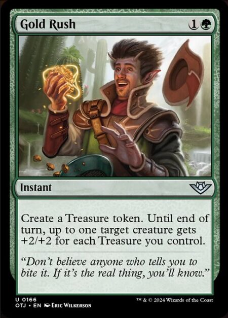 Gold Rush - Create a Treasure token. Until end of turn