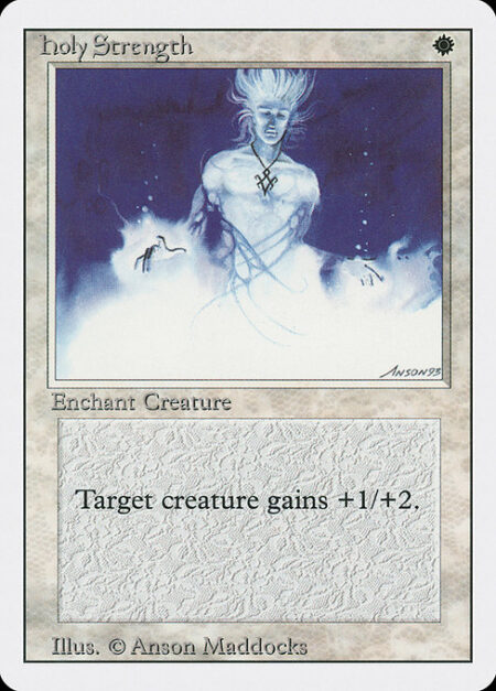 Holy Strength - Enchant creature