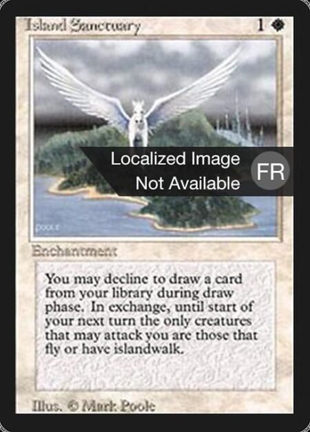 Island Sanctuary - If you would draw a card during your draw step