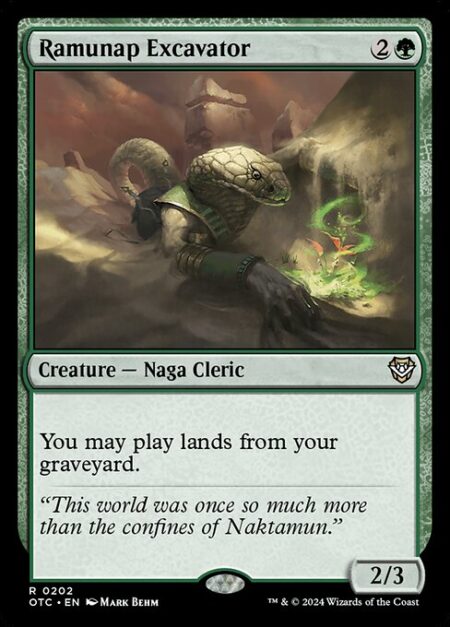 Ramunap Excavator - You may play lands from your graveyard.