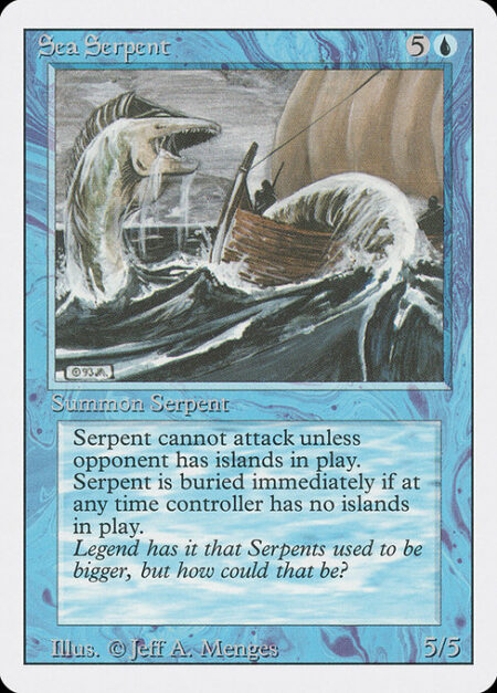 Sea Serpent - Sea Serpent can't attack unless defending player controls an Island.