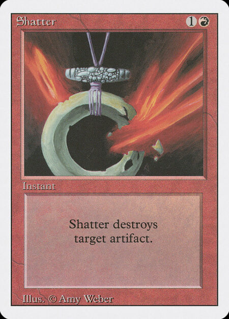 Shatter - Destroy target artifact.