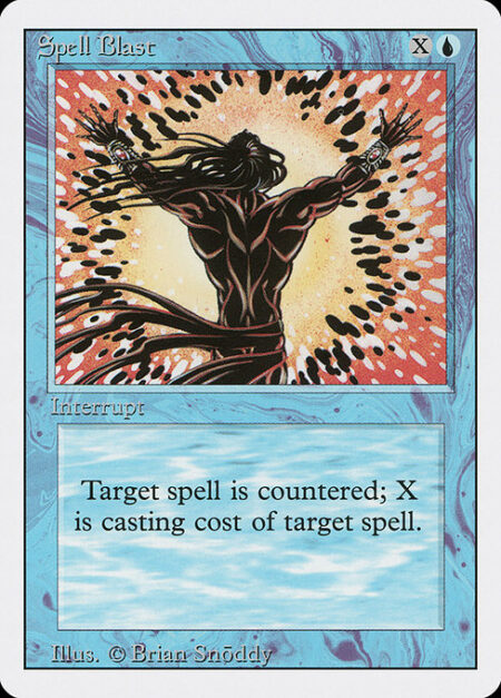 Spell Blast - Counter target spell with mana value X. (For example