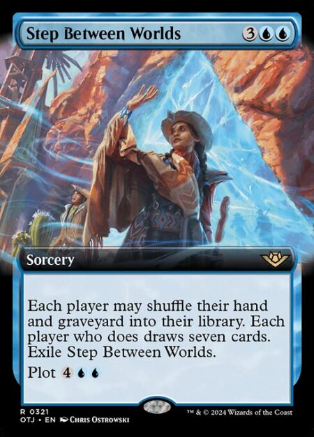 Step Between Worlds - Each player may shuffle their hand and graveyard into their library. Each player who does draws seven cards. Exile Step Between Worlds.