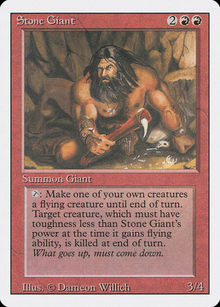 Stone Giant - {T}: Target creature you control with toughness less than Stone Giant's power gains flying until end of turn. Destroy that creature at the beginning of the next end step.