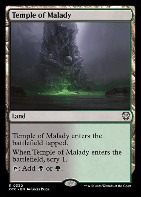 Temple of Malady - Temple of Malady enters the battlefield tapped.