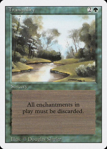 Tranquility - Destroy all enchantments.