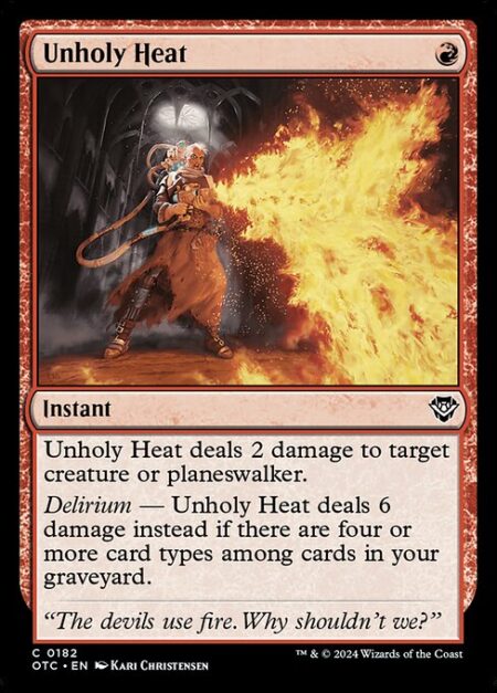 Unholy Heat - Unholy Heat deals 2 damage to target creature or planeswalker.