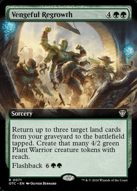 Vengeful Regrowth - Return up to three target land cards from your graveyard to the battlefield tapped. Create that many 4/2 green Plant Warrior creature tokens with reach.