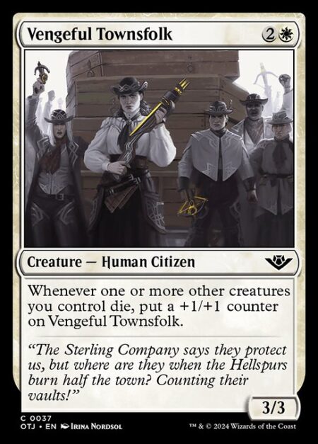 Vengeful Townsfolk - Whenever one or more other creatures you control die