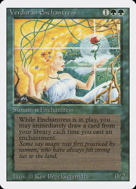 Verduran Enchantress - Whenever you cast an enchantment spell