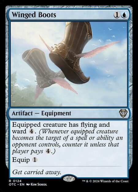 Winged Boots - Equipped creature has flying and ward {4}. (Whenever equipped creature becomes the target of a spell or ability an opponent controls