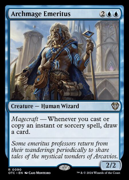 Archmage Emeritus - Magecraft — Whenever you cast or copy an instant or sorcery spell